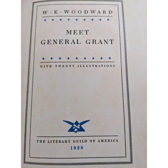 Meet General Grant By W. E. Woodward 1928 1st Ed Vintage Book - Picture 4 of 5